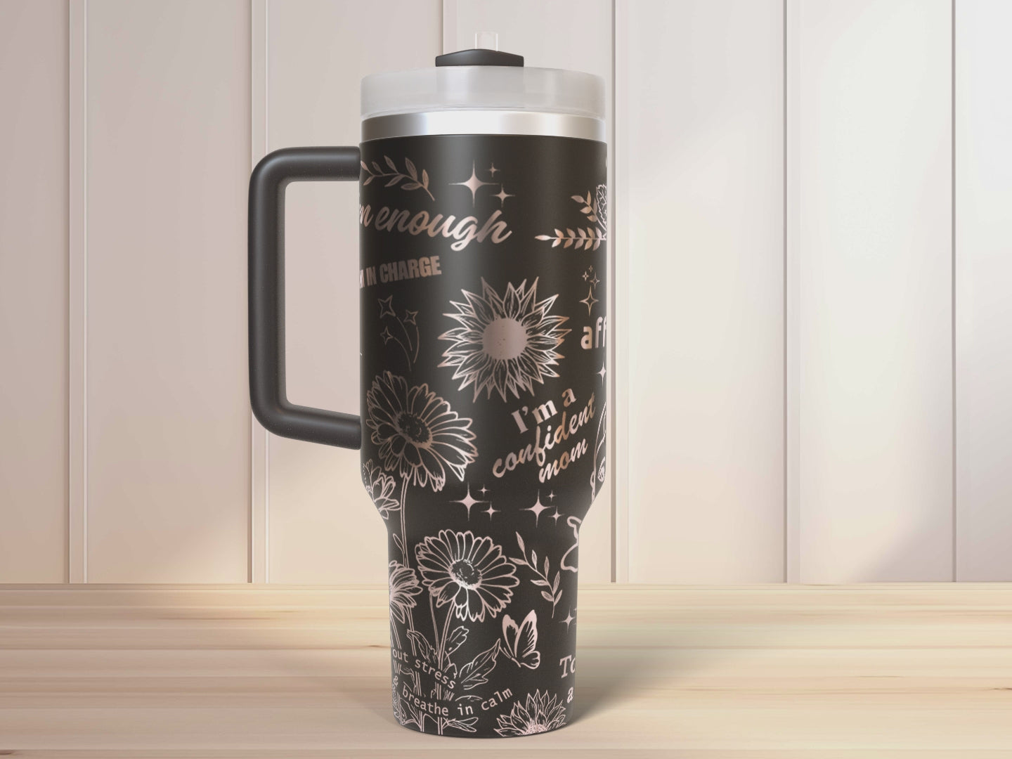 Mom Daily Affirmation 40oz Tumbler, sunflower Floral Mama 40oz Tumbler SVG Laser Engraved Full Wrap Seamless, Rotary and PNG sublimation