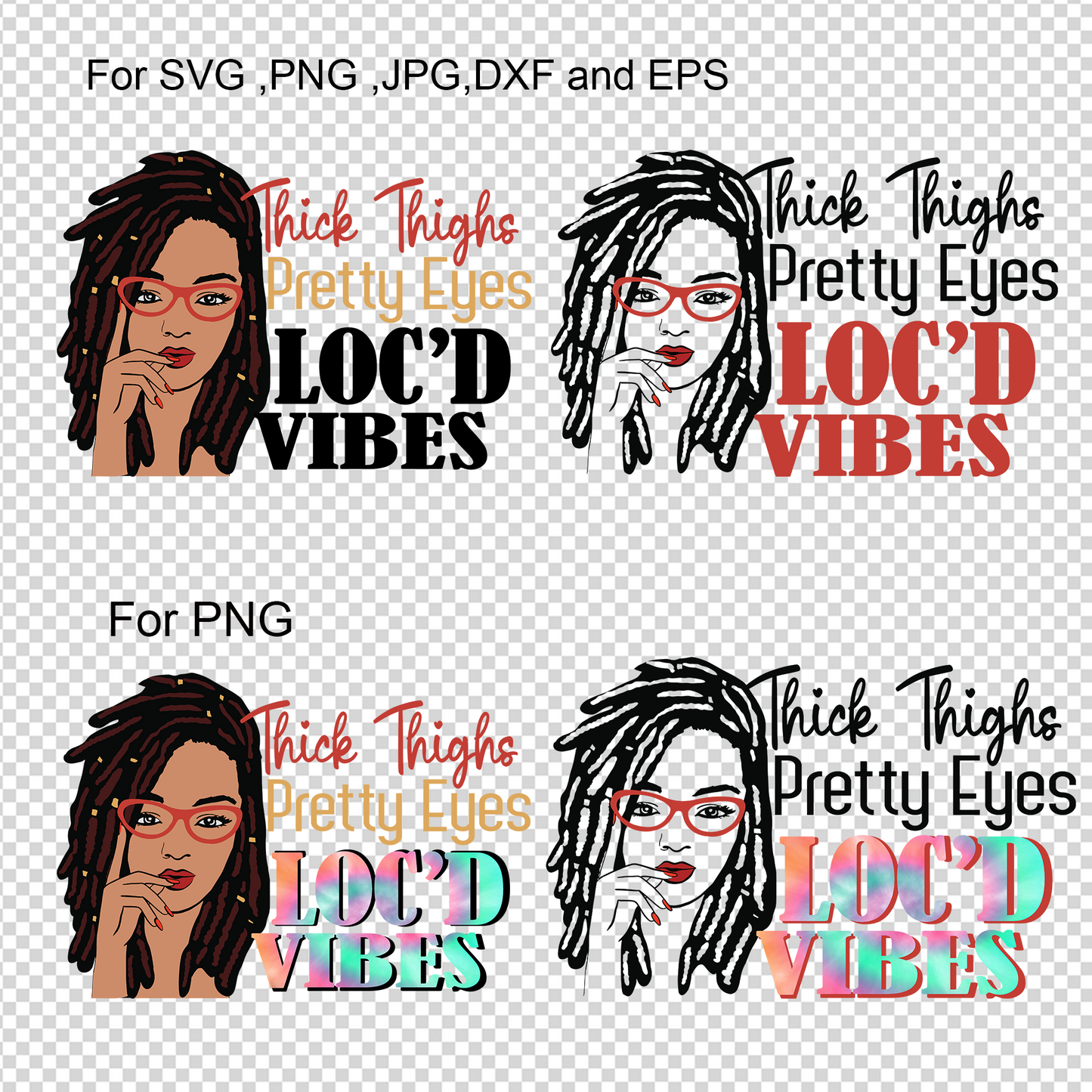 Thick Thighs Pretty Eye Loc'd Vibes SVG Bundle, Black Woman Dreadlock Hair.