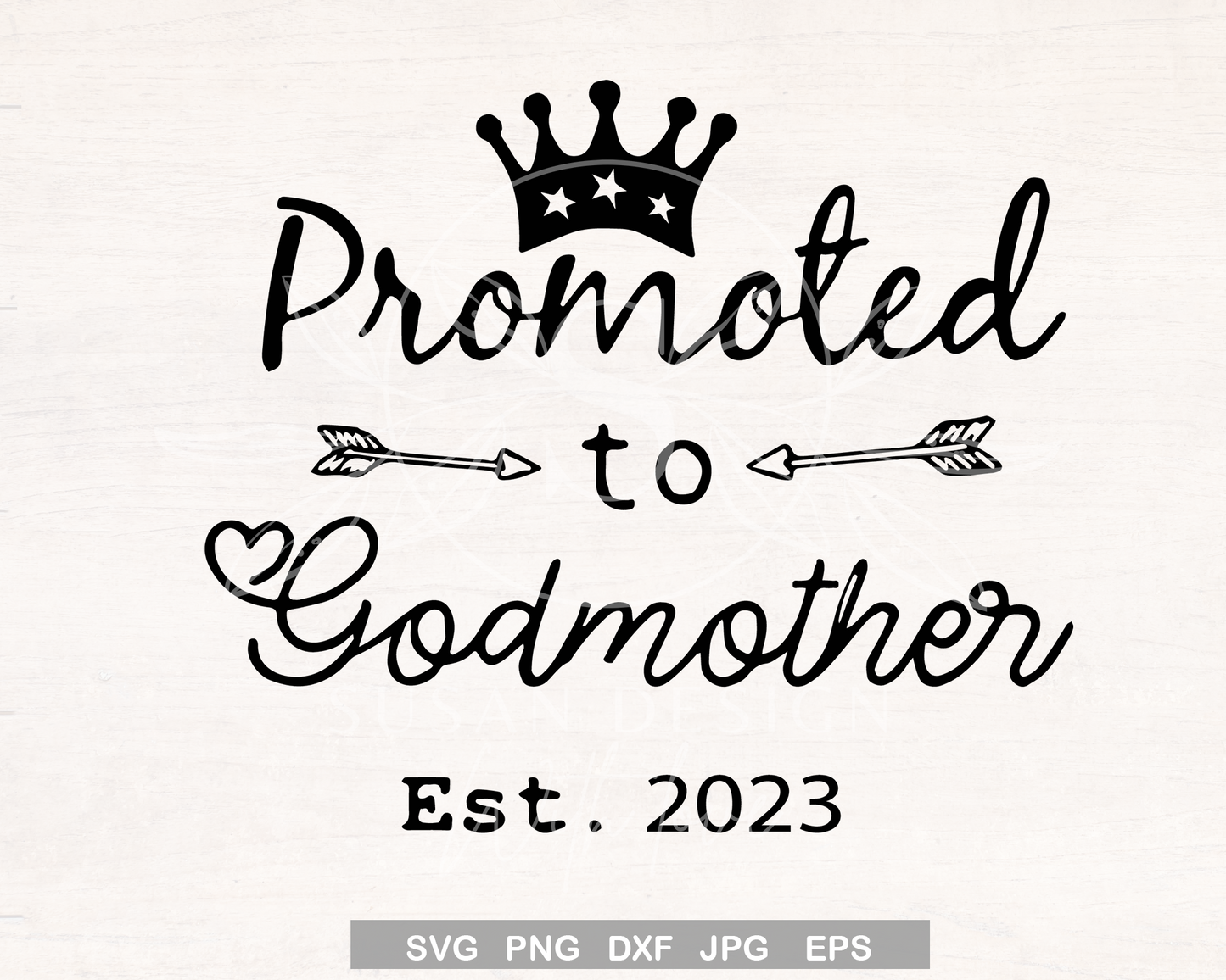 Promoted to Godmother Est 2023, Christening SVG