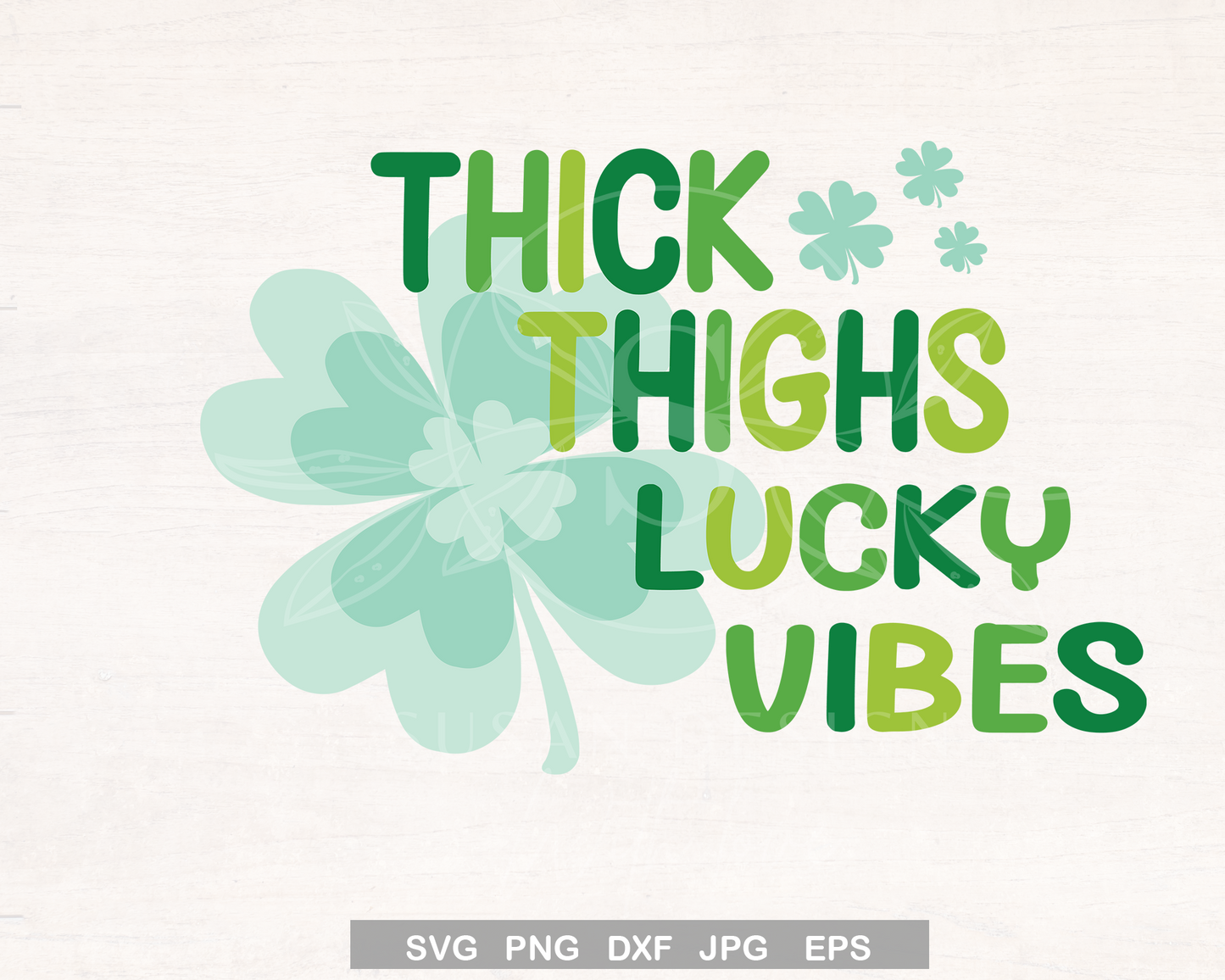 Thick Thighs Lucky Vibes SVG, St. Patrick Design