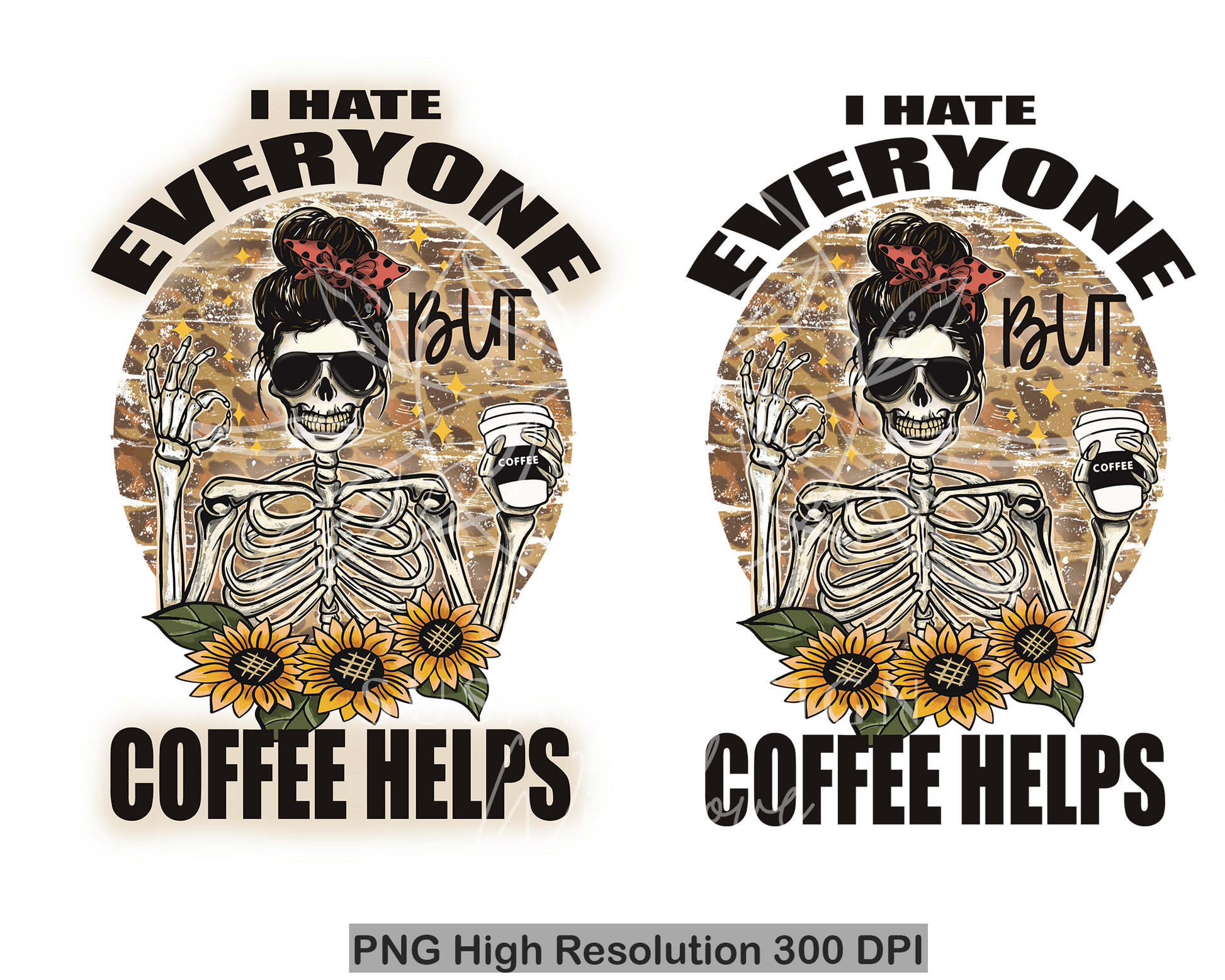 I hate everyone but coffee helps ok PNG Sublimation