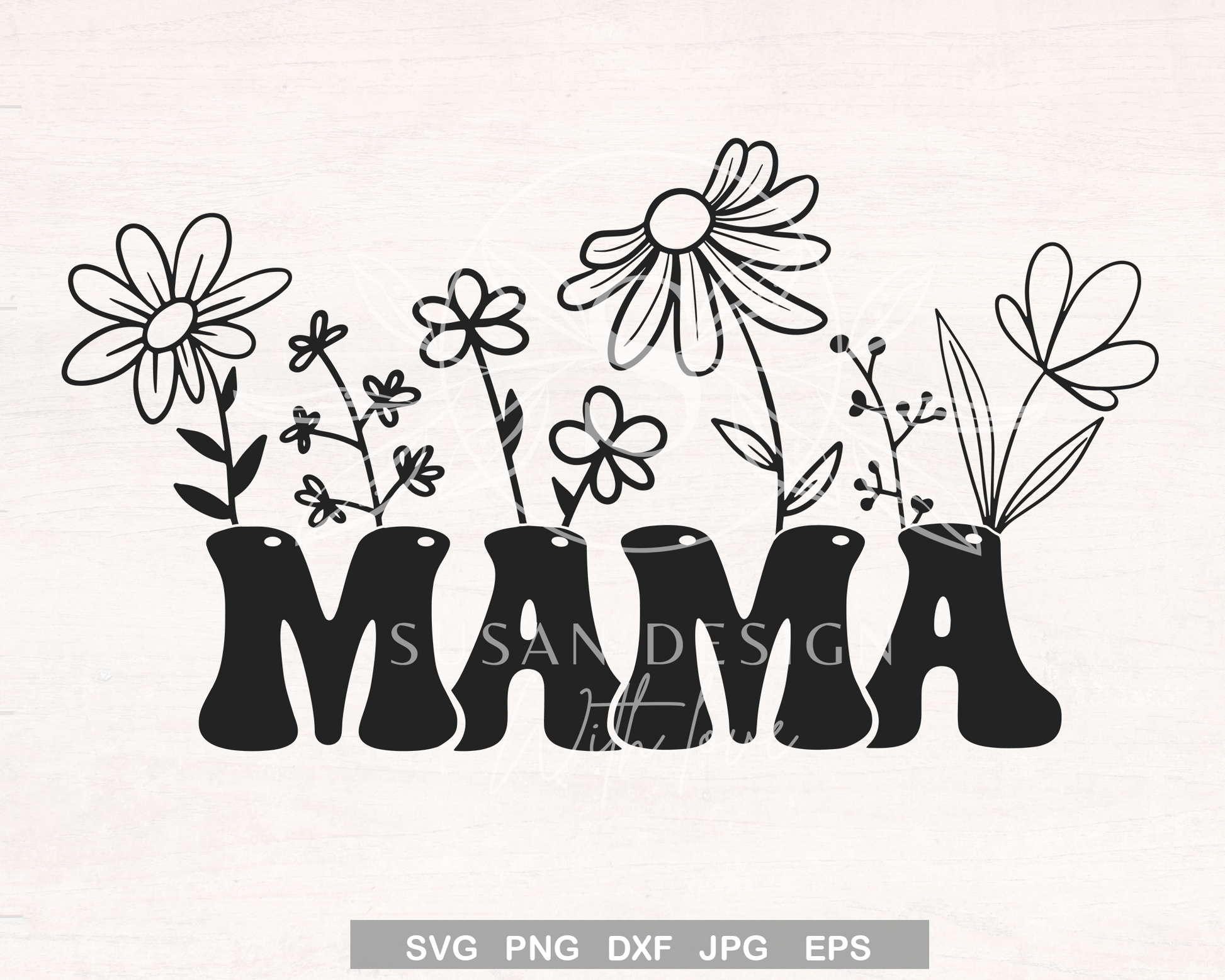 Mama Flowers Floral Svg