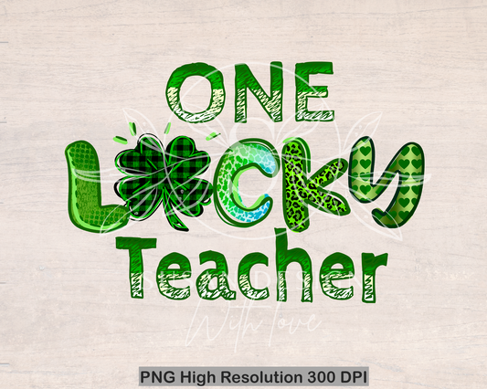 One Lucky Teacher PNG Sublimation, St Patricks Day