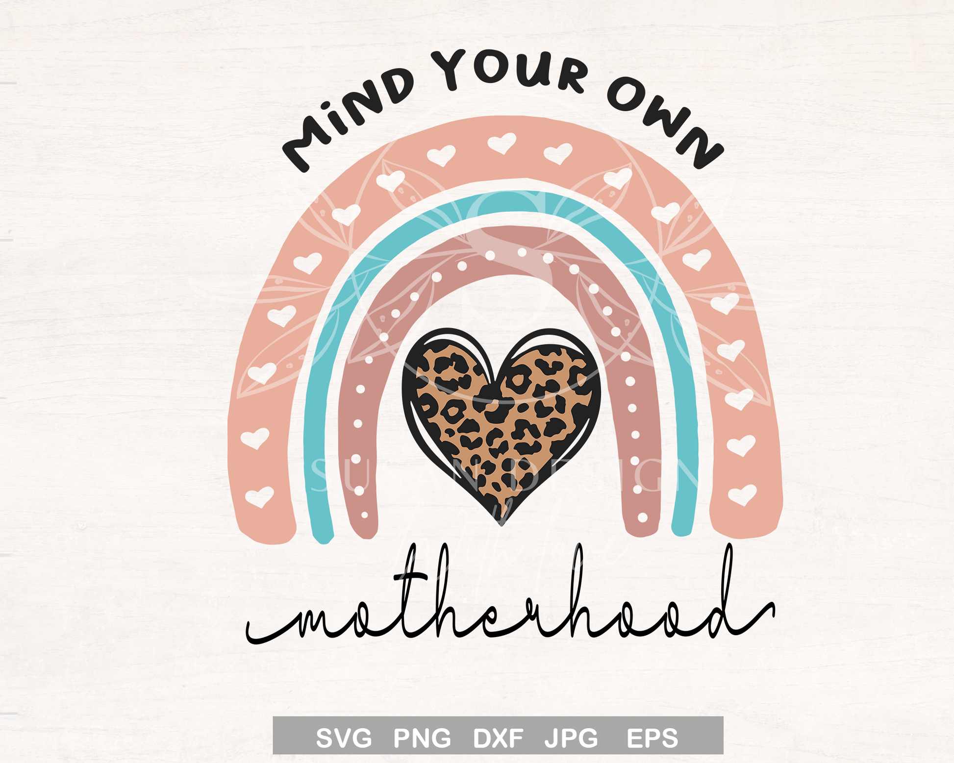 Mind Your Own Motherhood Rainbow SVG