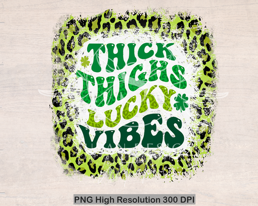 Thick Thighs Lucky Vibes  PNG Sublimation, St Patricks Day Quote