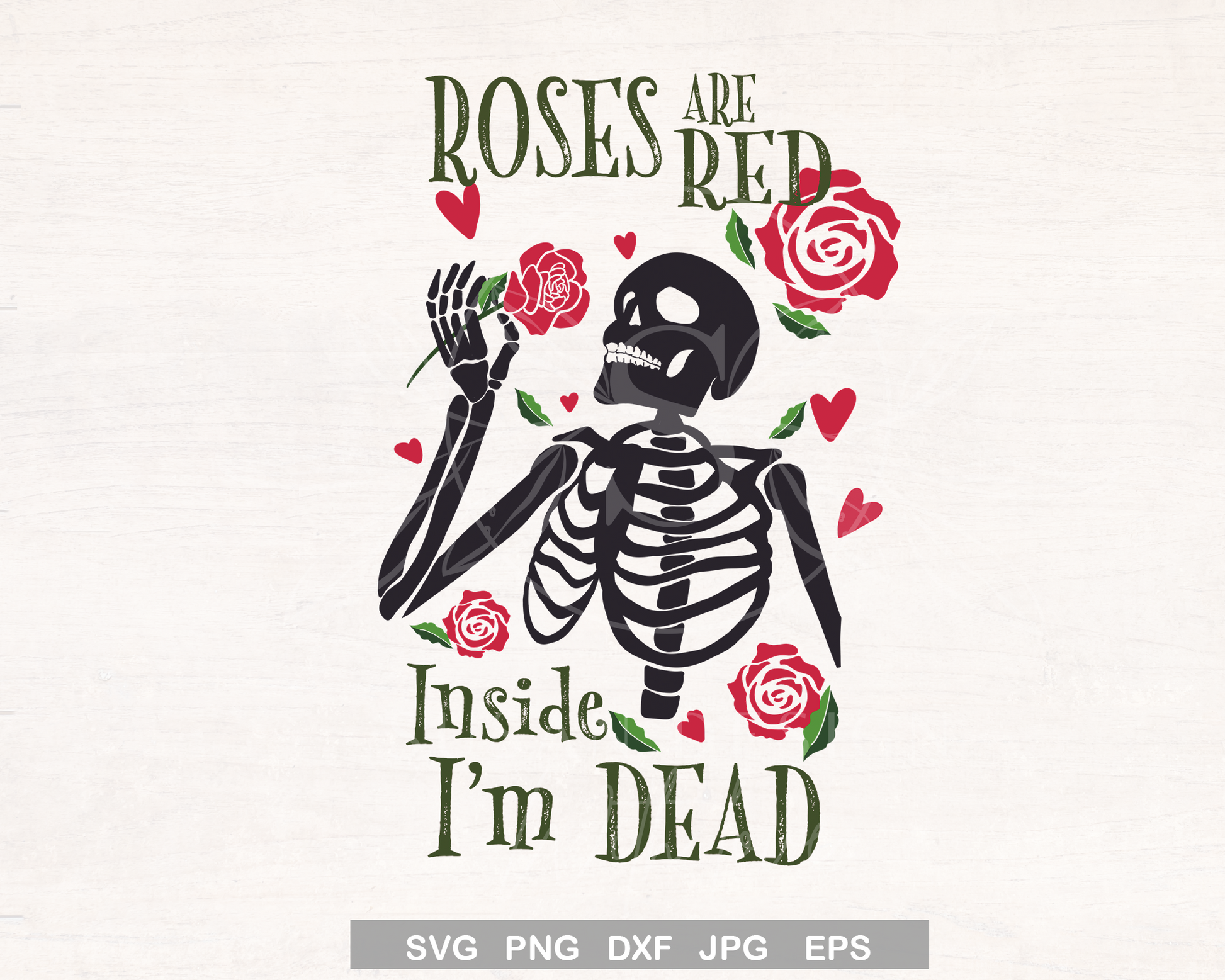 Roses Are Red, Inside I'm Dead SVG, Funny Valentines Quote