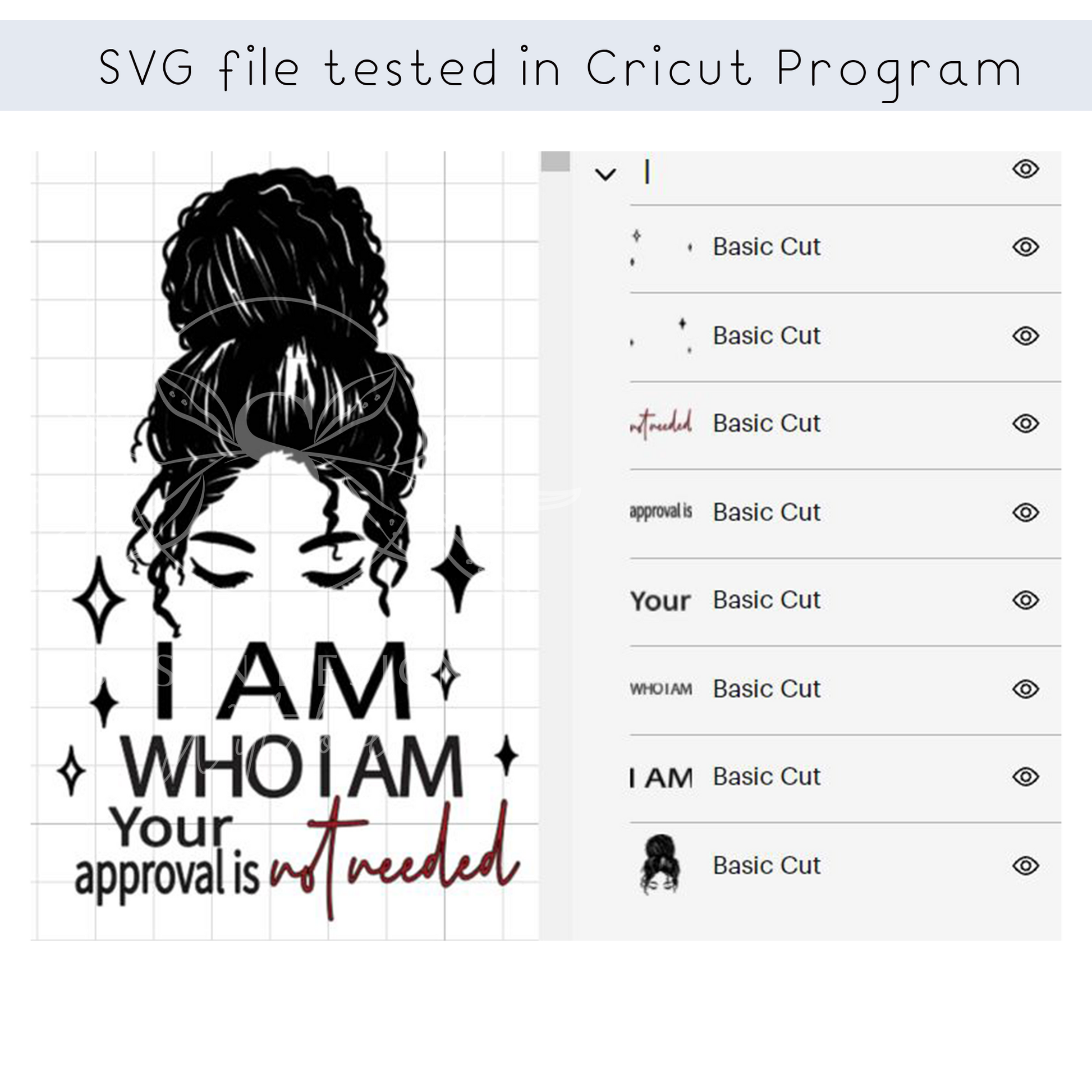 I am Who I am, Your Approval is not Needed layered SVG cut files, Black Woman History.