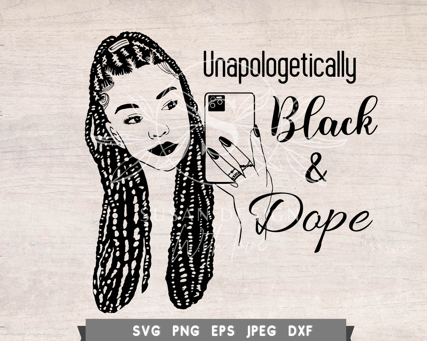 Unapologetically Black abd Dope, Braid Woman SVG file for Cricut PNG clipart