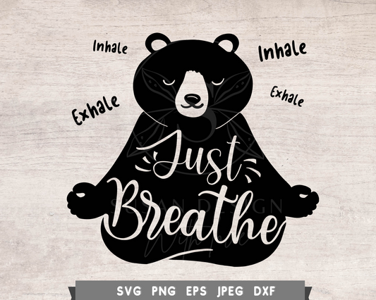 Just Breathe Svg, Yoga SVG Cut File for Cricut, inhale exhale svg, Yoga bear Svg, Meditation Svg