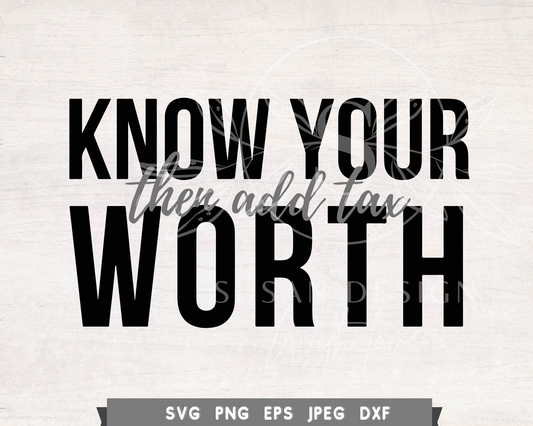 Know your worth the add tax SVG