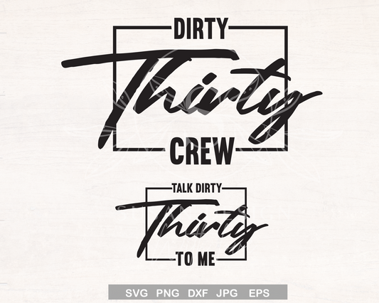 Dirty Thirty Crew, 30 Birthday Girl SVG