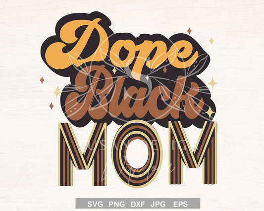 Dope Black Mom SVG, Black Mom Life in Colors