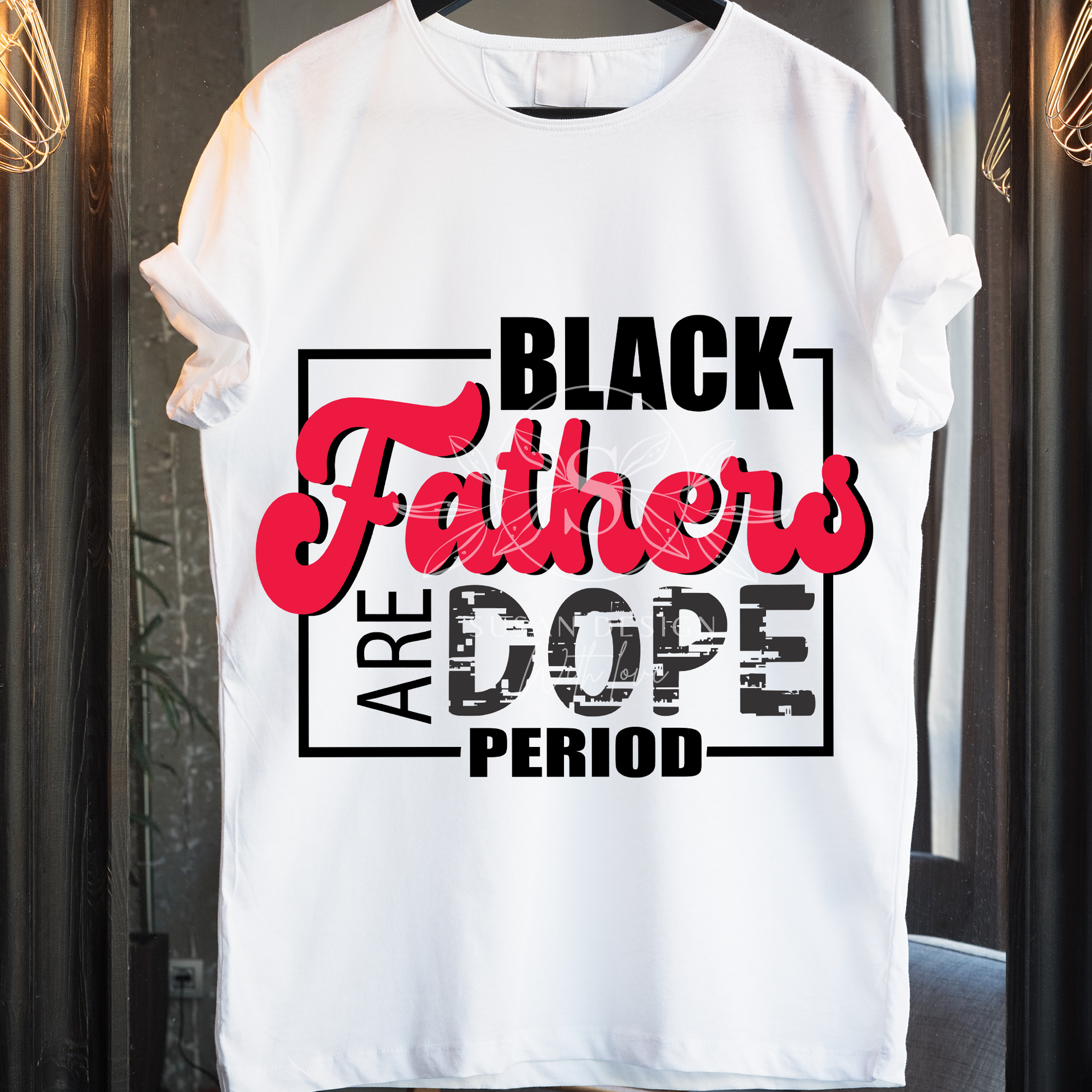 Dope Black Fathers SVG, Black Fathers life