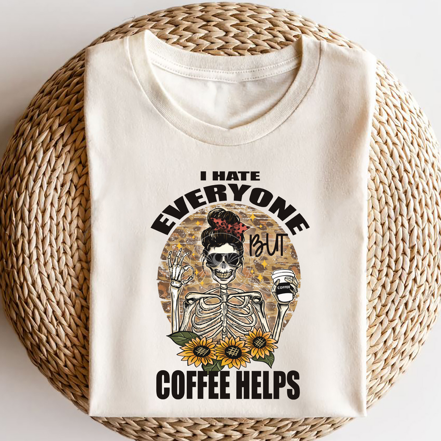 I hate everyone but coffee helps ok PNG Sublimation