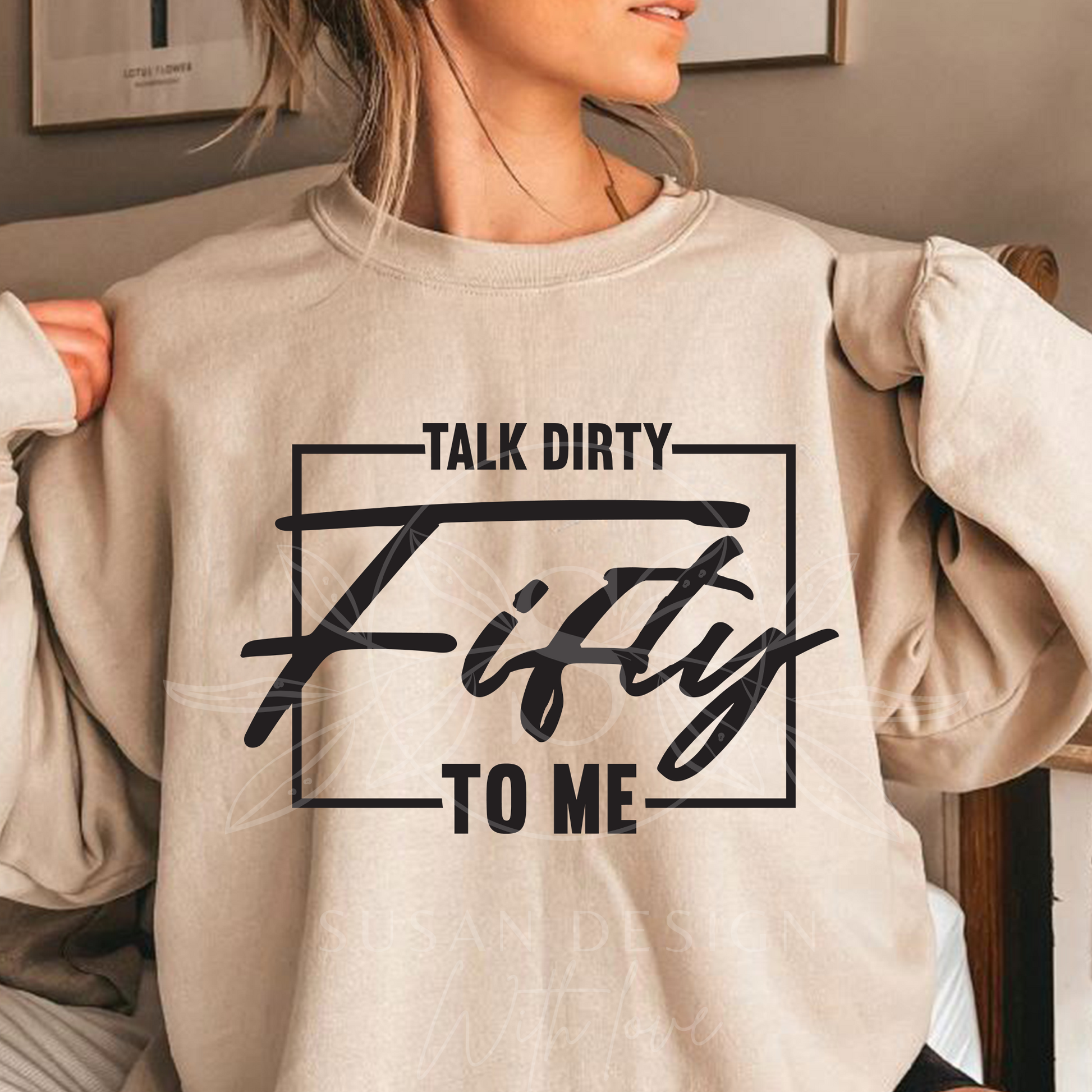 Talk Dirty Fifty to Me, 50 Birthday Girl SVG