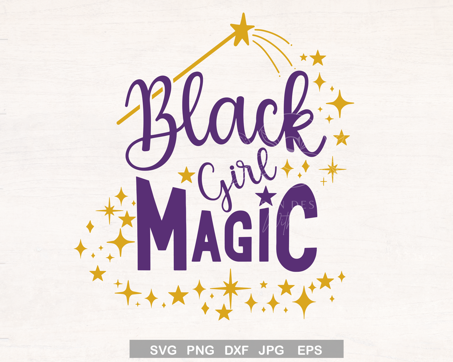 Black Girl Magic SVG files for Cricut