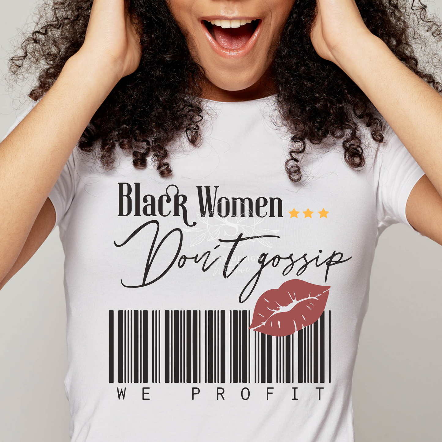 Black Woman We Don't Gossip We Profit SVG file for Cricut shirt design