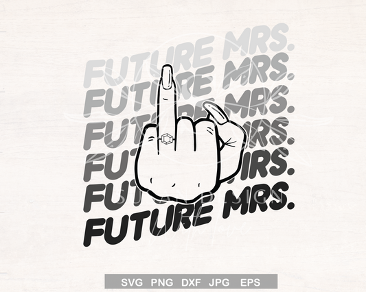 Future Mrs., Wedding Finger, Bachelorette Party Svg