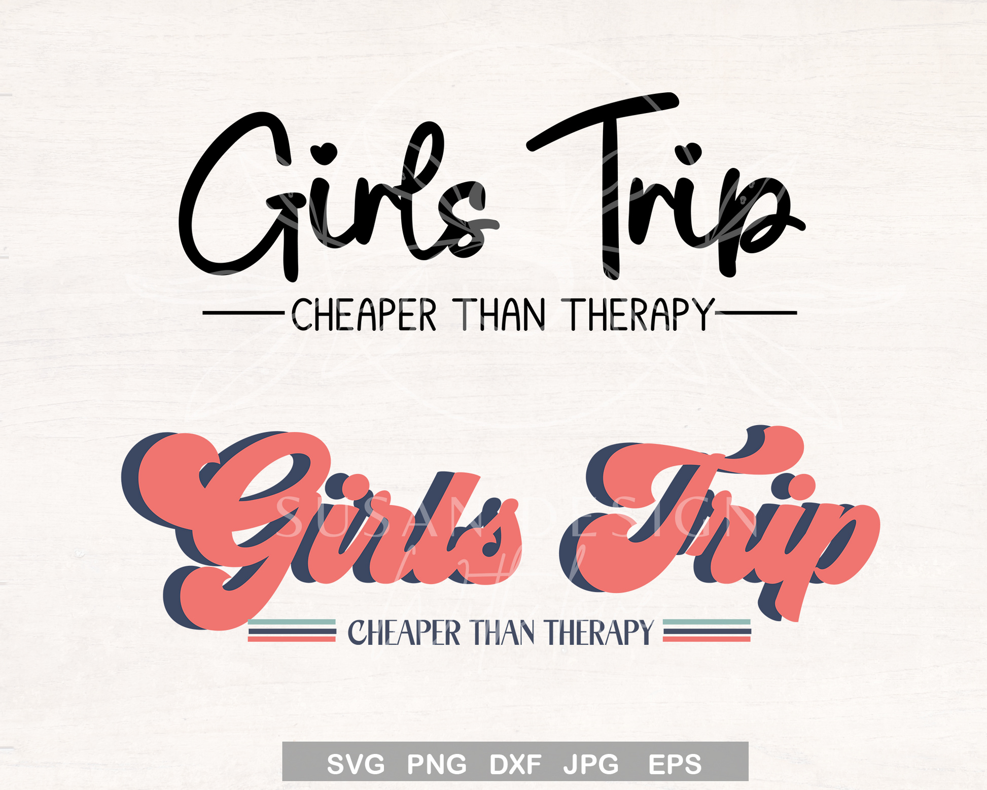 Girls Trip Cheaper Than Therapy SVG