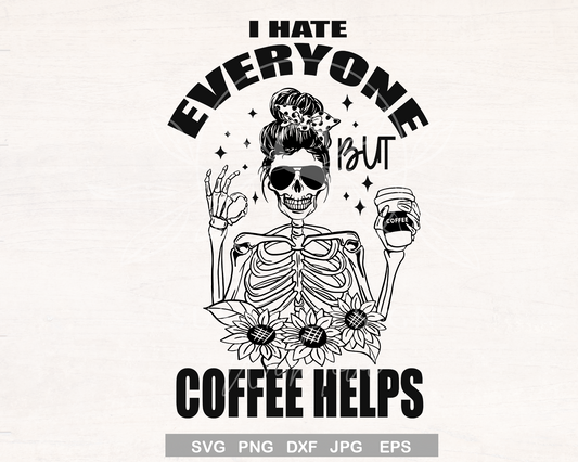 I hate everyone but coffee helps, ok, SVG