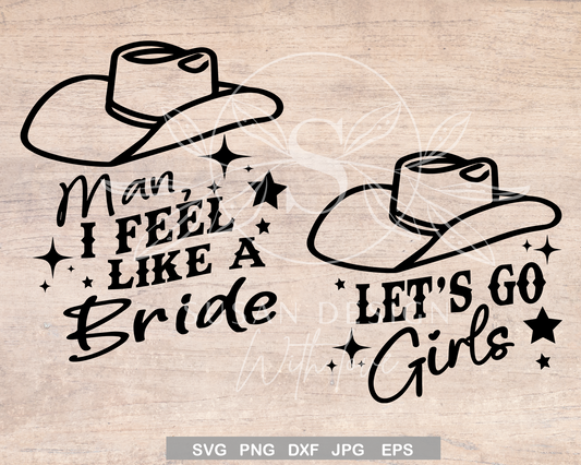 Man I feel like a bride svg, Let's go girls svg, bundle Nashville Bride Tribe SVGMan I feel like a bride svg, Let's go girls svg, bundle Nashville Bride Tribe SVG