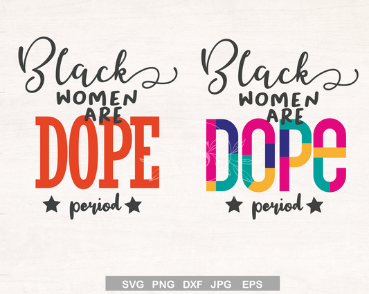 Dope Black woman SVG file for cricut