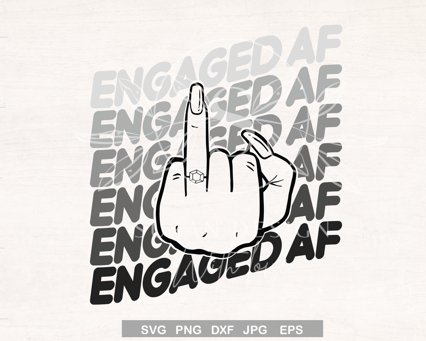 Engaged AF, Wedding Finger, Bachelorette Party Svg