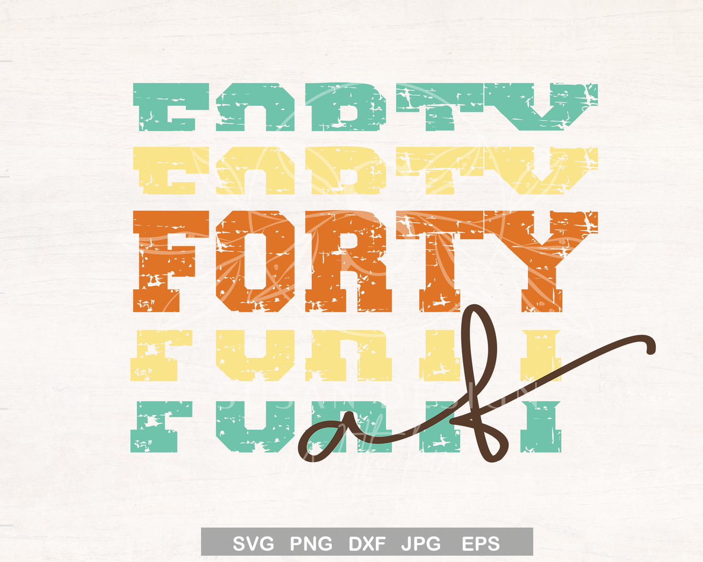 Forty AF, 40th Birthday SVG