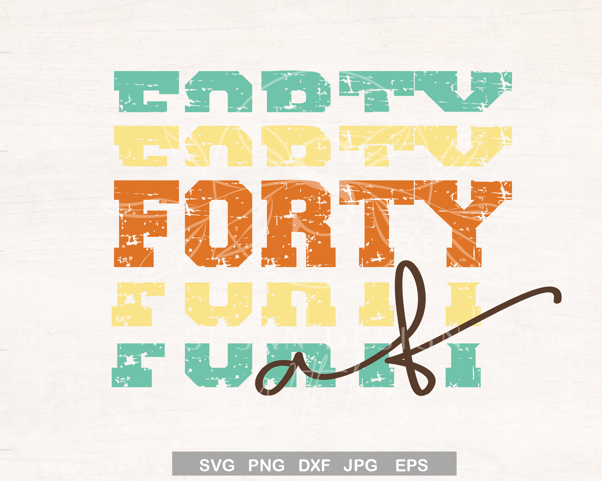 Forty AF, 40th Birthday SVG