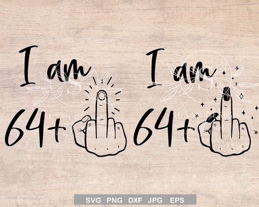 Funny men women middle finger 65th Birthday SVG