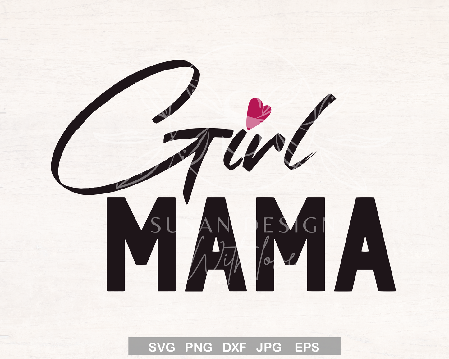 Girl Mama SVG – SVG-PNG Susandesign