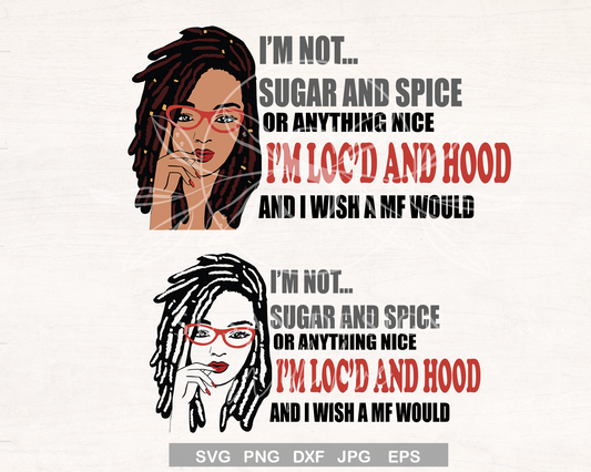 Black Woman Dreadlock Eye Glasses SVG, I'm loc'd and hood 