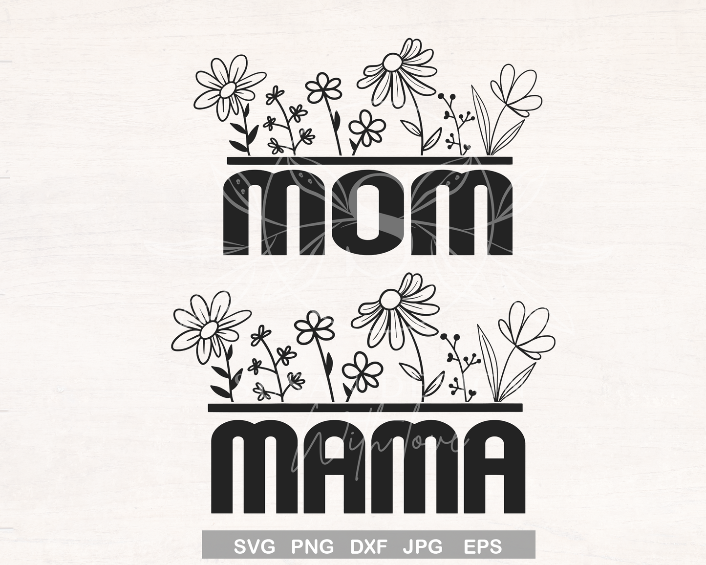 Mom Mama Flowers Floral Svg